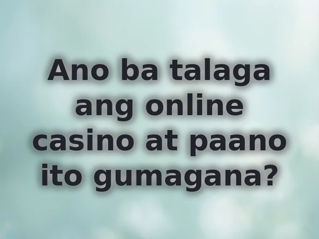 Casino basics